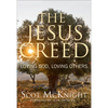 The Jesus Creed: Loving God, Loving Others - 15th Anniversary Edition - Paperback