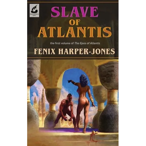 Slave of Atlantis: the first volume of The Epos of Atlantis - Paperback