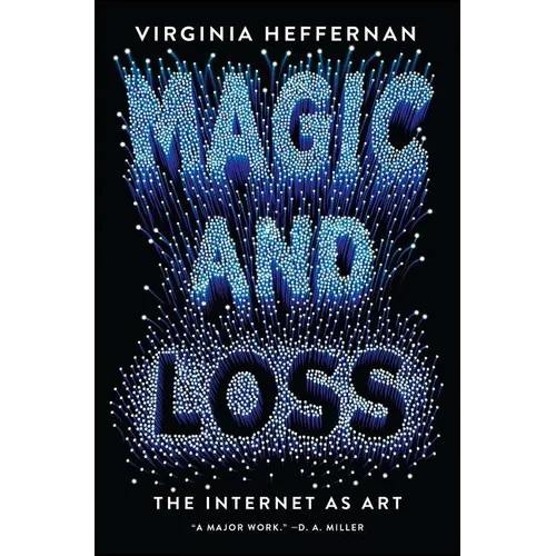 Magic and Loss: The Internet as Art - Paperback