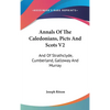 Annals Of The Caledonians, Picts And Scots V2: And Of Strathclyde, Cumberland, Galloway And Murray - Hardcover