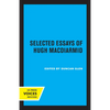 Selected Essays of Hugh MacDiarmid - Paperback