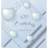 50th Birthday Guest Book: An Elegant Silver & White Frosted Heart Keepsake for a 50th Birthday - Square Hardcover Guest Sign-In Book with 105 Pages fo - Hardcover