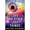 Love and Other Lost Things: A totally heartbreaking page-turner - Paperback