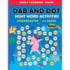Dab and Dot Sight Word Activities: 100+ Dot to Dot Sight words with Bingo Daubers for Kindergarten to Grade 1 kids For Early Learners - Paperback
