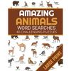 Amazing Animals: Animals Themed Word Search Book - 40 Large Print Challenging Puzzles About Animals - Gift for Summer & Vacations - Paperback