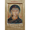 The Ecumenical Work of the Icon: Bringing the Iconographic Tradition to Catholic Seminaries - Paperback