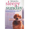 The New York Times Sleepy Sunday Crossword Puzzles: 75 Puzzles from the Pages of the New York Times - Paperback