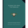 Eliphas Levi And The Kabalah - Paperback