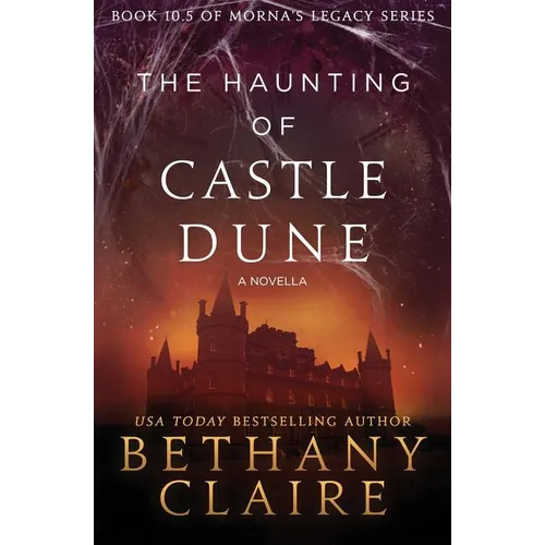 The Haunting of Castle Dune - A Novella: A Scottish, Time Travel Romance - Paperback