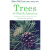 Trees of North America: A Guide to Field Identification, Revised and Updated - Paperback