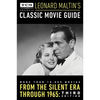 Turner Classic Movies Presents Leonard Maltin's Classic Movie Guide: From the Silent Era Through 1965 - Paperback