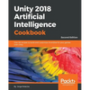 Unity 2018 Artificial Intelligence Cookbook - Second Edition - Paperback