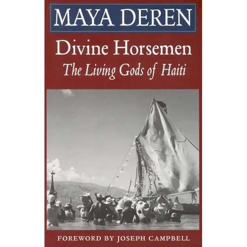 Divine Horsemen: The Living Gods of Haiti (Revised) - Paperback