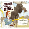 Jefferson Measures a Moose - Hardcover