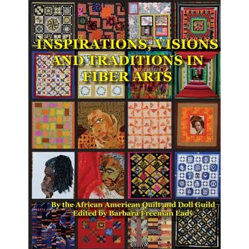 Inspirations, Visions and Traditions in Fiber Arts - Paperback