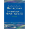 Core Curriculum for Occupational and Environmental Health Nursing - Paperback