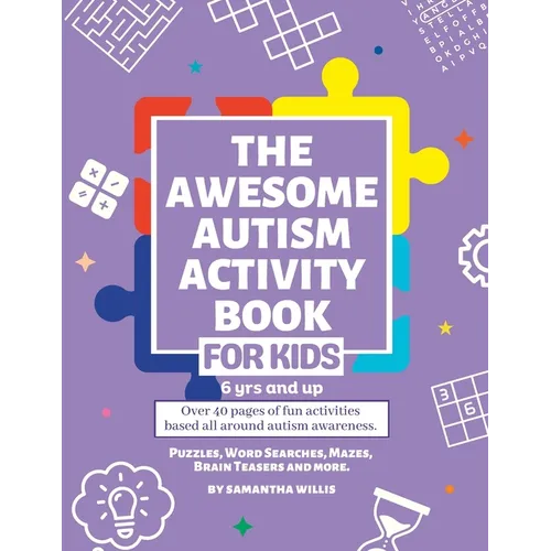 The Awesome Autism Activity Book: Over 40 pages of fun activities based all around autism awareness. - Paperback