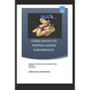 Cómo Hacer Tus Propios Audios Subliminales.: Aprende Los Secretos Mejor Guardados Para Crearlos. - Paperback
