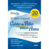 Caldo de Pollo Para El Alma: Edición Especial 20 Aniversario: Las Historias Originales, Más 20 Historias Nuevas Para Los Próximos 20 Años - Paperback