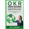 OKR - Strategy development and implementation in an agile environment - Paperback