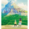 The Impossible Mountain - Hardcover