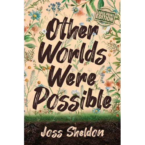 Other Worlds Were Possible - Paperback