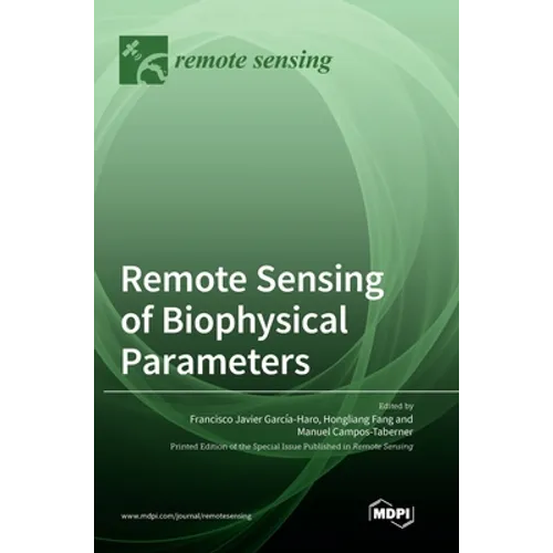 Remote Sensing of Biophysical Parameters - Hardcover