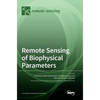 Remote Sensing of Biophysical Parameters - Hardcover