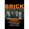 Brick Through the Window: An Oral History of Punk Rock, New Wave and Noise in Milwaukee, 1964-1984 - Paperback