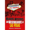 Murders, Mysteries, and Misdemeanors of Las Vegas - Paperback