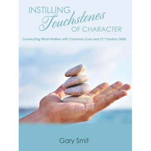 Instilling Touchstones of Character - Paperback