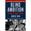 Blind Ambition: The White House Years - Paperback
