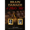 Brain Damage: A Juror's Tale: The Hammer Killing Trial - Paperback
