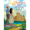 JOURNEY FOR A BETTER LIFE (The Story Of Jose and Angelina) - Hardcover