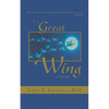 The Great Wing: A Parable about the Master Mind Principle - Paperback