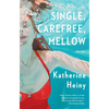 Single, Carefree, Mellow - Paperback