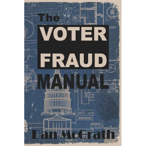 The Voter Fraud Manual - Paperback