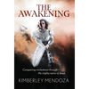 The Awakening: Conquering Wickedness through the mighty name of Jesus - Hardcover