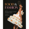 Food and Fashion - Hardcover