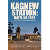 Kagnew Station: Dateline 1956: A Sequel to the Alan Harper Trilogy - Paperback