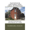 Tavistock Ontario and Area in Photos: Saving Our History One Photo at a Time - Paperback