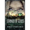 Strings of Glass - Paperback