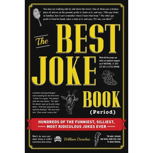 The Best Joke Book (Period): Hundreds of the Funniest, Silliest, Most Ridiculous Jokes Ever - Hardcover