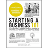 Starting a Business 101: From Creating a Business Plan and Sticking to a Budget to Marketing and Making a Profit, Your Essential Primer to Starting a - Hardcover