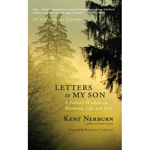 Letters to My Son: A Father's Wisdom on Manhood, Life, and Love - Paperback