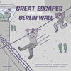 Great Escapes Over the Berlin Wall: True stories of cold war, geopolitical struggles, and the people who overcame them...FOR KIDS! - Paperback