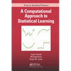 A Computational Approach to Statistical Learning - Paperback