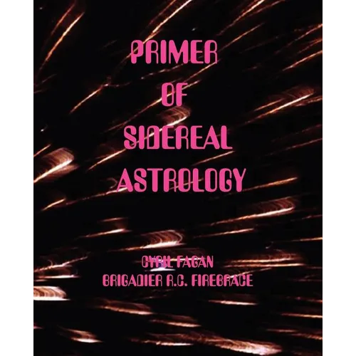 Primer of Sidereal Astrology - Paperback