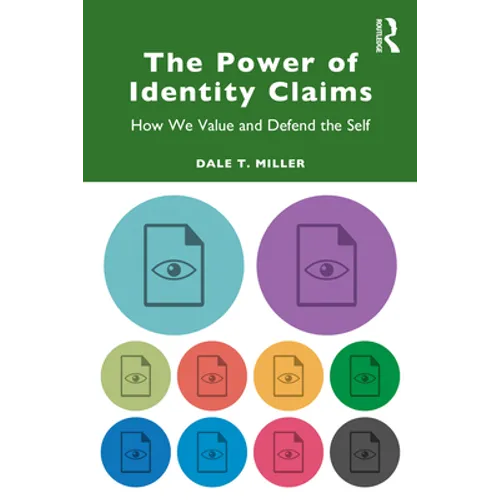 The Power of Identity Claims: How We Value and Defend the Self - Paperback