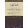 Commentary on 40 Ahadeeth Arbaeen of Imaam Nawawi: with emphasis on perfecting one's character - Paperback